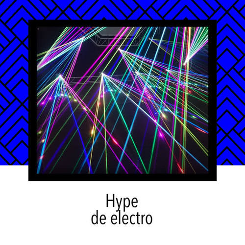 Hype de electro (Explicit)