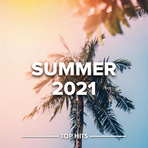 Summer 2021 (Explicit)