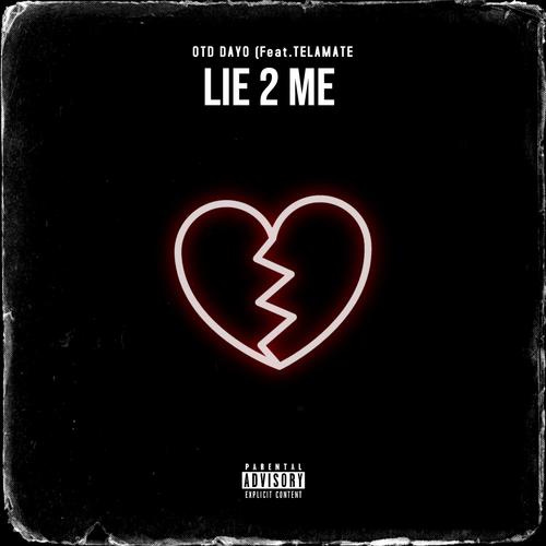 Lie 2 Me (feat. Telamate) [Explicit]