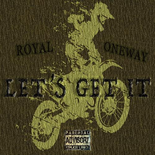 Lets Get It (feat. Oneway)