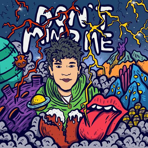 Don't Mind Me (Explicit)