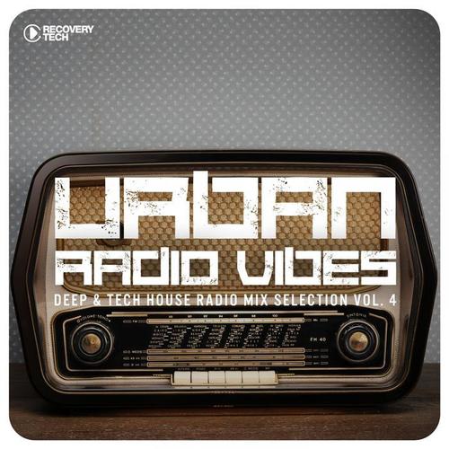 Urban Radio Vibes, Vol. 4 (Deep & Tech House Radio Mix Selection)