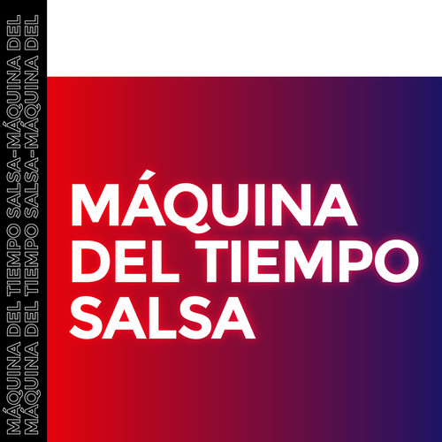 Máquina del tiempo Salsa