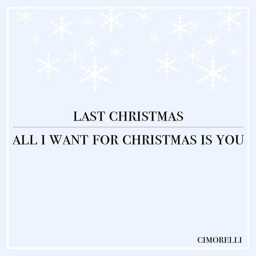 Last Christmas / All I Want for Christmas Is You