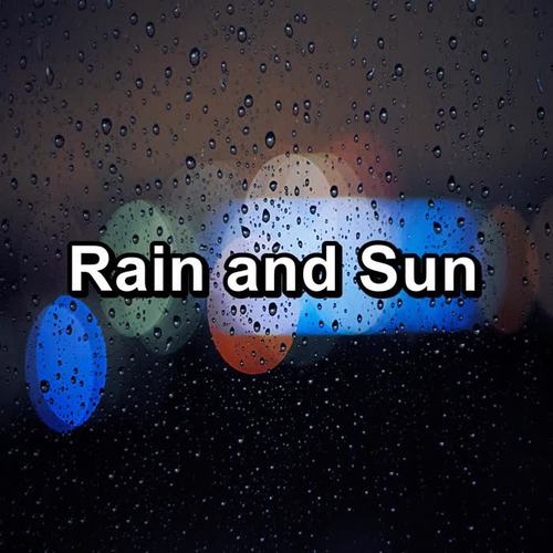 Rain and Sun