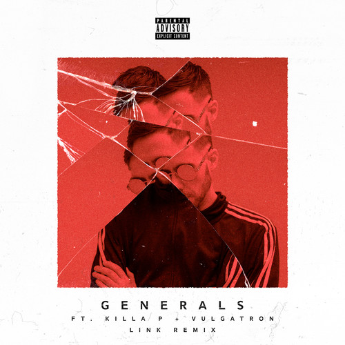 Generals (LINK Remix) [Explicit]