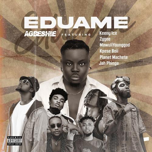 Eduame (feat. Keeny Ice, ZyGee, Mawuli Younggod, Kpese Boii, Planett Machete & Jah Phinga)