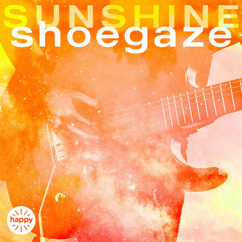 Sunshine Shoegaze