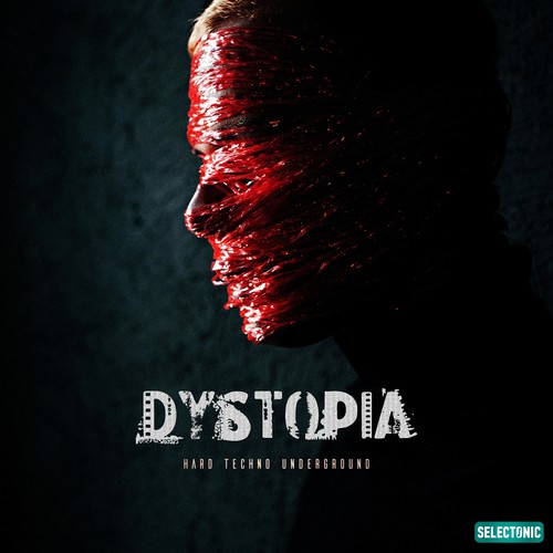 Dystopia: Hard Techno Underground