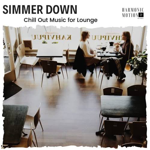 Simmer Down - Chill Out Music For Lounge