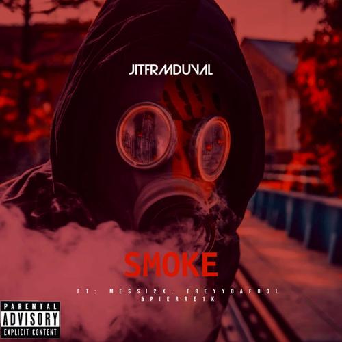 Smoke (feat. Messi2x, Treyydafool & Pierre1k) [Explicit]