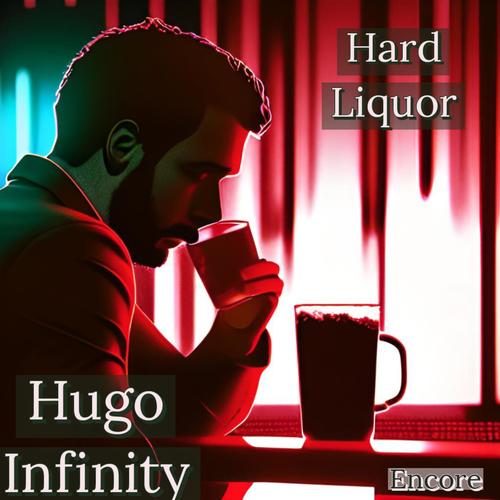 Hard Liquor (Men Don't Cry)