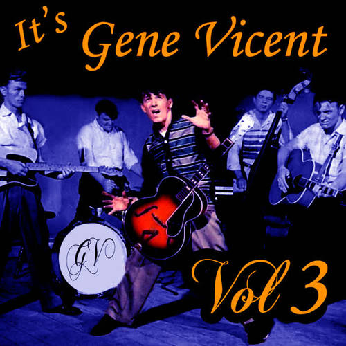 It's Gene Vincent, Vol. 3