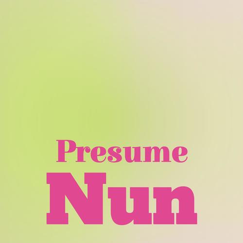 Presume Nun