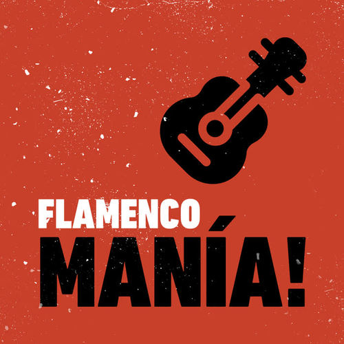 FLAMENCO MANÍA!