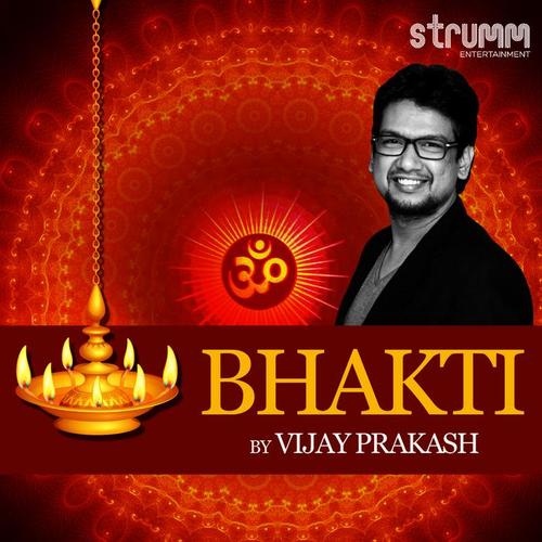 Bhakti by Vijay Prakash