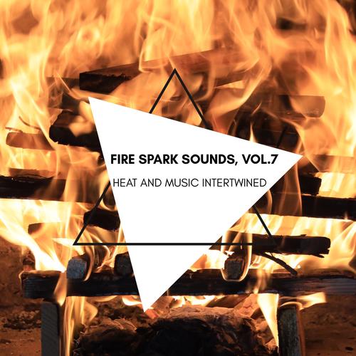 Heat and Music Intertwined - Fire Spark Sounds, Vol.7