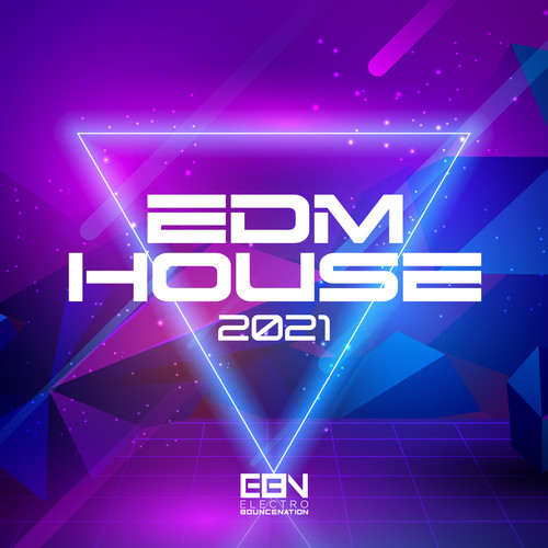 EDM House 2021