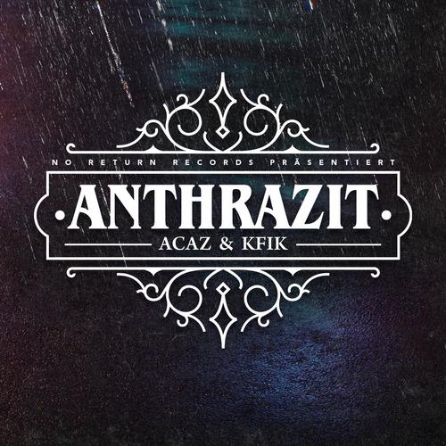 Anthrazit (feat. K-Fik) [Explicit]