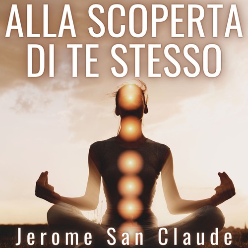 Alla Scoperta Di Te Stesso