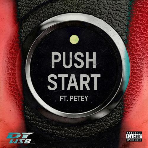 Push Start (feat. Petey) [Explicit]