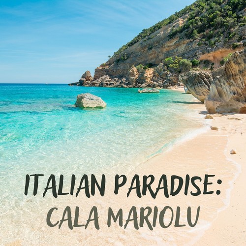 Italian Paradise: Cala Mariolu