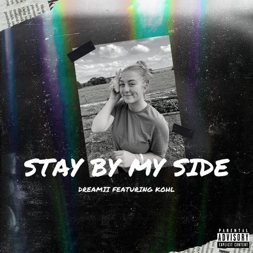 Stay By My Side (feat. Kohl) [Explicit]