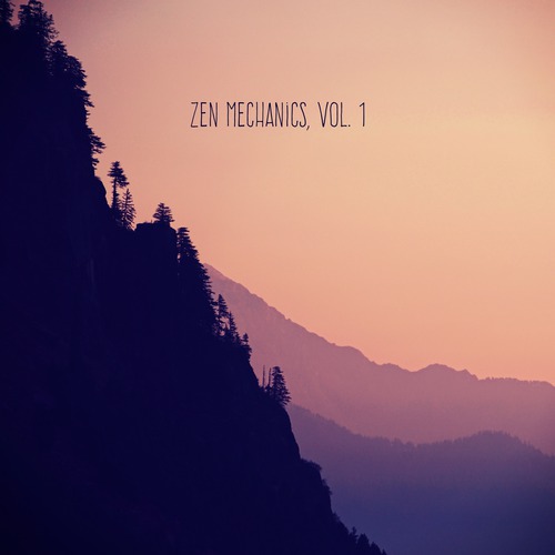 Zen Mechanics, Vol. 1