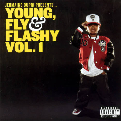 Jermaine Dupri Presents... Young, Fly & Flashy Vol. 1 (Explicit)