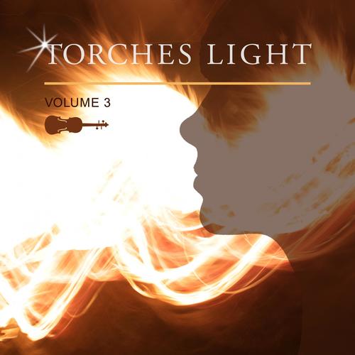 Torches Light, Vol. 3