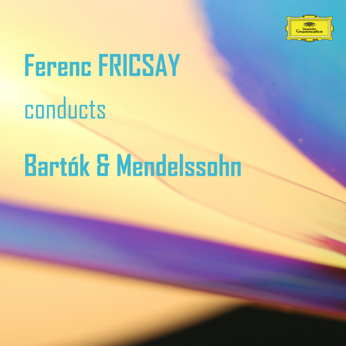 Ferenc Fricsay conducts Bartók & Mendelssohn