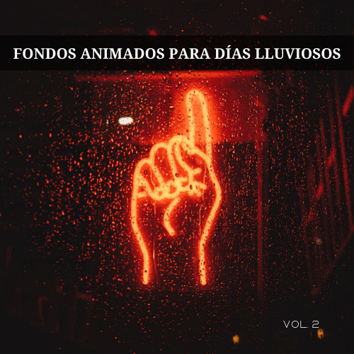 Fondos Animados Para Días Lluviosos Vol. 2