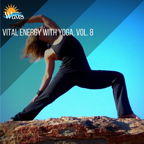 Vital Energy with Yoga, Vol. 8