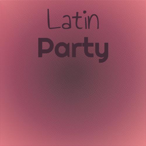 Latin Party