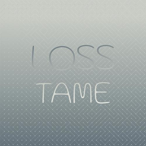 Loss Tame