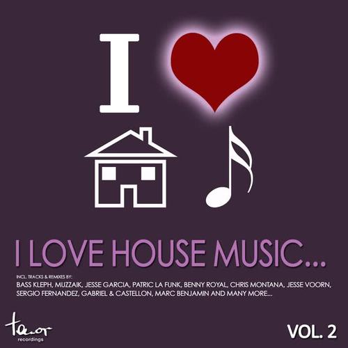 I Love House Music..., Vol. 2