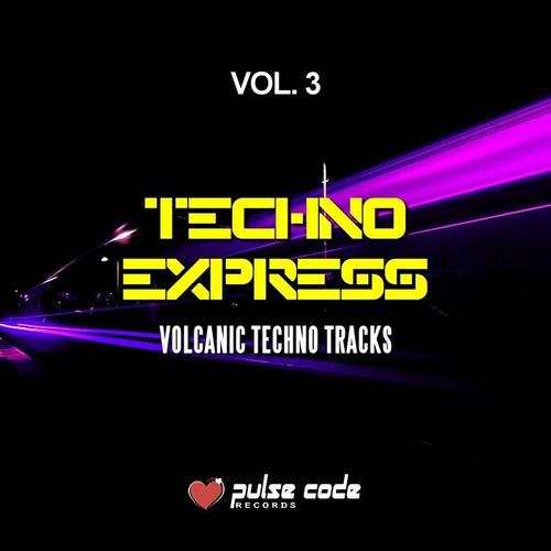 Techno Express, Vol. 3 (Volcanic Techno Tracks)