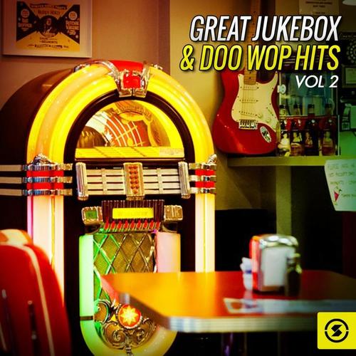 Great Jukebox & Doo Wop Hits, Vol. 2