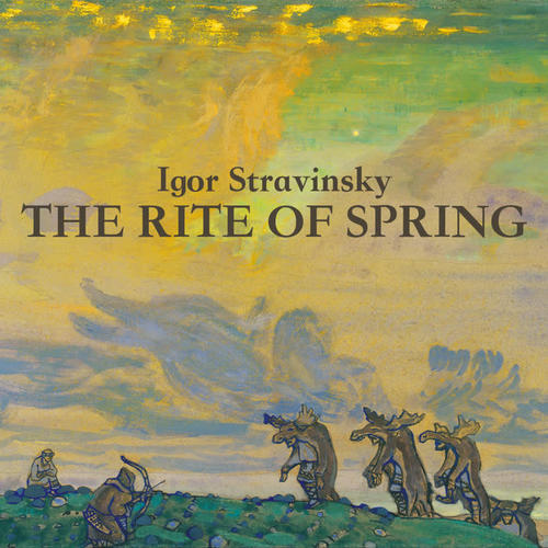 Stravinsky: The Rite of Spring