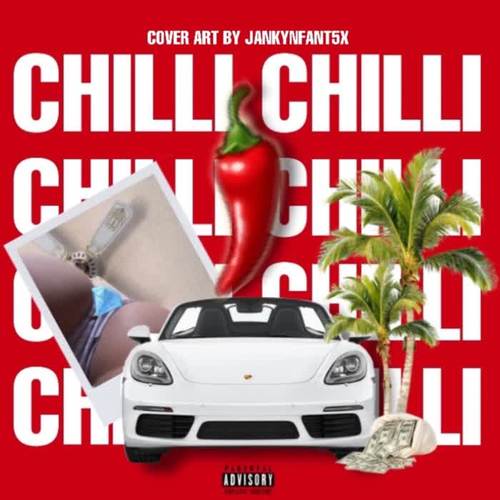 CHILLI CHILLI (Explicit)