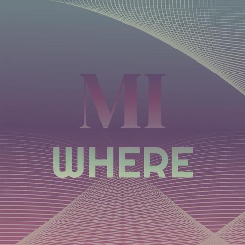 Mi Where