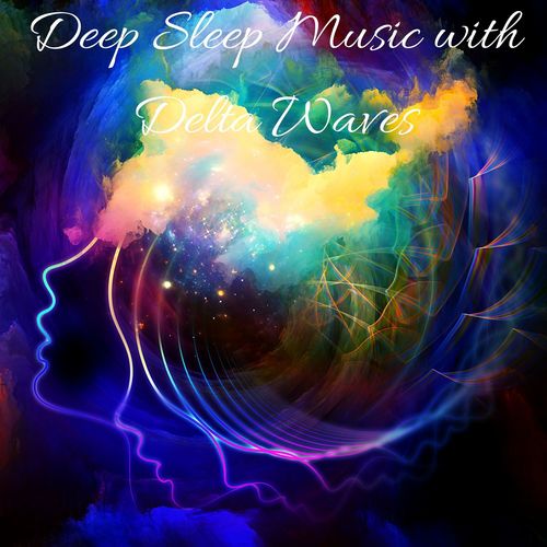 Deep Sleep Music with Delta Waves