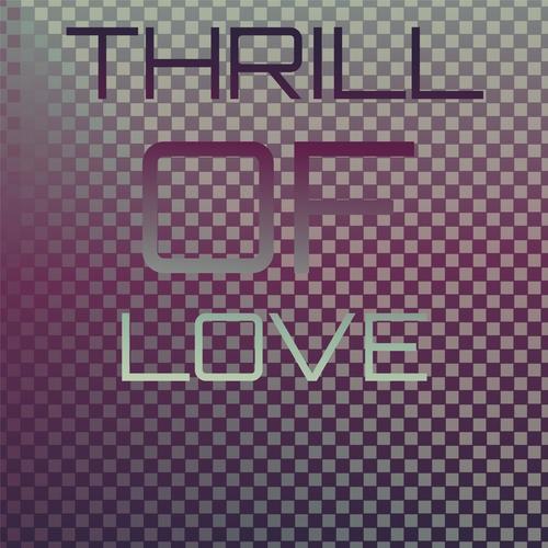 Thrill Of Love