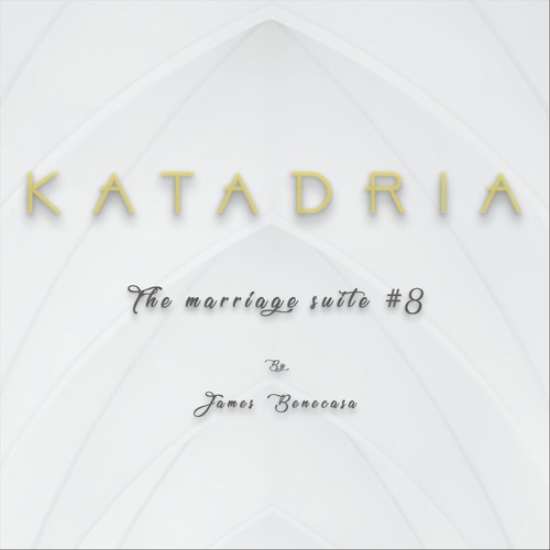 The Marriage Suite #8: Katadria