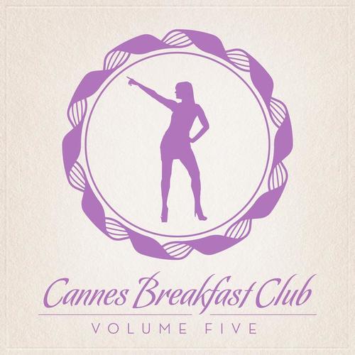 Cannes Breakfast Club Volume Five