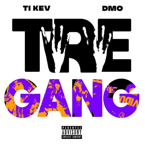 Tre Gang (feat. DMO) [Explicit]