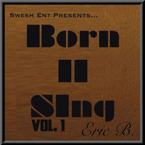 Born II Sing Vol. 1 (Explicit)