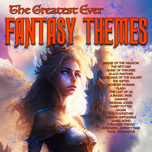 The Greatest Ever Fantasy Themes