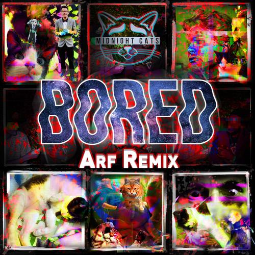 Bored (ARF Remix)