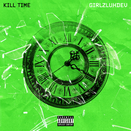 Kill Time (Explicit)